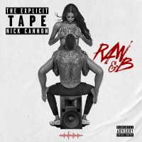 Purchase Nick Cannon - The Explicit Tape: Raw & B