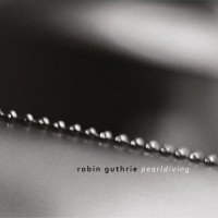 Purchase Robin Guthrie - Pearldiving