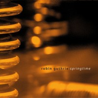 Purchase Robin Guthrie - Springtime (EP)