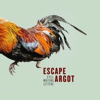 Purchase Escape Argot - Still Writing Letters