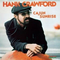 Purchase Hank Crawford - Cajun Sunrise (Vinyl)