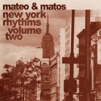 Purchase Mateo & Matos - New York Rhythms Vol. 2
