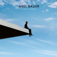 Purchase Axel Bauer - Radio Londres