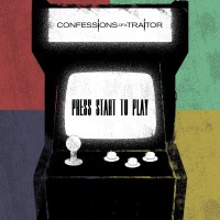 Purchase Confessions Of A Traitor - Press Start To Play (EP)