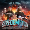 Buy Jack & Owane - Chapter One: Shredemption Mp3 Download