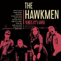 Purchase The Hawkmen - When It's Gone