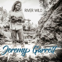 Purchase Jeremy Garrett - River Wild
