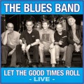 Buy The Blues band - Let The Good Times Roll (Live) Mp3 Download
