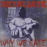 Purchase Retaliate - Why We Hate