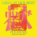 Buy Girls At Our Best - Pleasure (Deluxe Edition) CD1 Mp3 Download