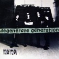 Buy Rose Rose - Degenerate Generation Mp3 Download
