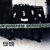 Purchase Rose Rose - Degenerate Generation