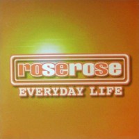 Purchase Rose Rose - Everyday Life