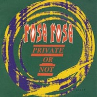 Purchase Rose Rose - Private Or Not (Vinyl)