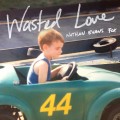 Buy Nathan Evans Fox - Wasted Love Mp3 Download