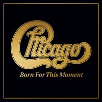 Purchase Chicago - Born For This Moment