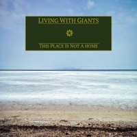 Purchase Living With Giants - This Place Is Not A Home