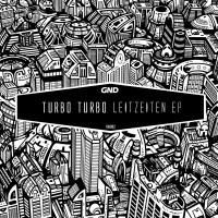 Purchase Turbo Turbo - Leitzeiten (EP)