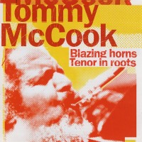 Purchase Tommy Mccook - Blazing Horns & Tenor In Roots