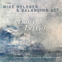 Purchase Mike Holober & Balancing Act - Don't Let Go