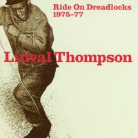 Purchase Linval Thompson - Ride On Dreadlocks 1975-77