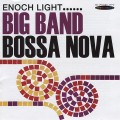 Buy Enoch Light - Big Band Bossa Nova & Let's Dance The Bossa Nova (Vinyl) Mp3 Download