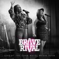Buy Brave Rival - Live At The Echo Hotel Music Club Mp3 Download