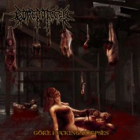 Purchase Gorepoflesh - Gore Fucking Corpses