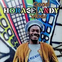 Purchase Horace Andy - Good Vibes