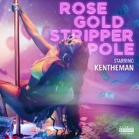 Purchase Kentheman & 2 Chainz - Rose Gold Stripper Pole (CDS)