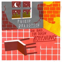 Purchase Philip Bradatsch - Die Bar Zur Guten Hoffnung