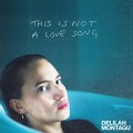 Buy Delilah Montagu - This Is Not A Love Song (EP) Mp3 Download
