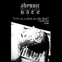 Purchase Abyssic Hate - Life Is A Pain In The Neck