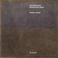 Purchase Herbert Henck - Jean Barraqué: Sonate Pour Piano