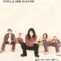 Buy Stella One Eleven - Go Slow Girl (EP) Mp3 Download