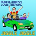 Buy Duke & Jones - Jiggle Jiggle (Feat. Louis Theroux) (CDS) Mp3 Download