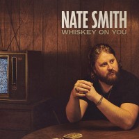 Purchase Nate Smith - Whiskey On You (CDS)
