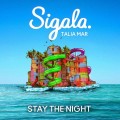 Buy Sigala & Talia Mar - Stay The Night (CDS) Mp3 Download