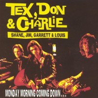 Purchase Tex, Don & Charlie - Monday Morning Coming Down...