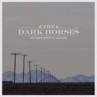 Purchase The Dark Horses - Everyone's Alone