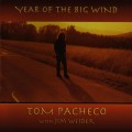 Buy Tom Pacheco - Year Of The Big Wind Mp3 Download