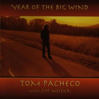 Purchase Tom Pacheco - Year Of The Big Wind