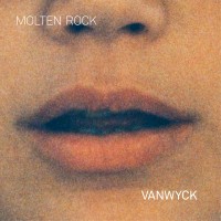Purchase VanWyck - Molten Rock