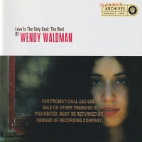 Purchase Wendy Waldman - Love Is The Only Goal: The Best Of Wendy Waldman