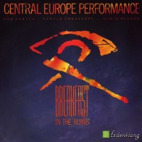 Purchase Central Europe Performance - Breakfast In The Ruins