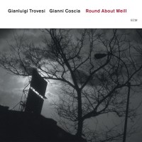 Purchase Gianluigi Trovesi - Round About Weill (With Gianni Coscia)