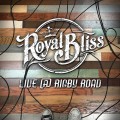 Buy Royal Bliss - Live @ Rigby Road Mp3 Download