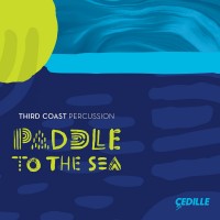 Purchase Third Coast Percussion - Paddle To The Sea