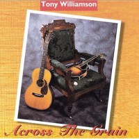 Purchase Tony Williamson - Across The Grain