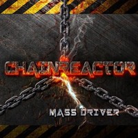 Purchase Chainreactor - Mass Driver